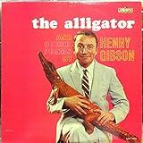 HENRY GIBSON THE ALLIGATOR AND OTHER POEMS vinyl record