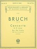 Max Bruch - Concerto in G Minor for Violin and Piano OP26 | Schirmer Library of Classics, Volume 217 | Violin Sheet Music for Advanced Players & ... Markings (Schirmer Library of Classics, 217)