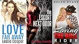 3 Book Romance Bundle: "Love Far Away" & "The Escort Next Door" & "Loving The Bull Rider"