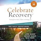 Celebrate Recovery 365 Daily Devotional, 35th Anniversary Edition: Healing from Hurts, Habits, and Hang-Ups (365 Devotions for Strength and Encouragement on the Road to Addiction Recovery)