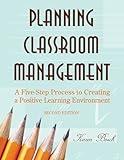 Planning Classroom Management: A Five-Step Process to Creating a Positive Learning Environment