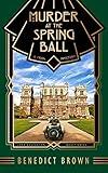 Murder at the Spring Ball: A 1920s Mystery (Lord Edgington Investigates... Book 1)
