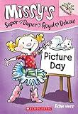 Picture Day: Branches Book (Missy's Super Duper Royal Deluxe #1) (1)