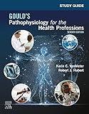 Study Guide for Gould's Pathophysiology for the Health Professions E-Book