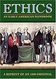 Ethics: An Early American Handbook
