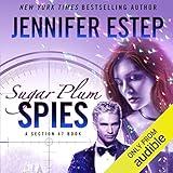 Sugar Plum Spies: Section 47, Book 2