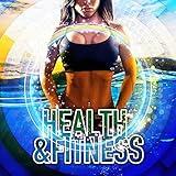 Health & Fitness – The Best Electronic Music for Workout, Pilates, Aerobic & Stretching, Powerful Music for Jogging, Pregnancy Exercises, Body Fitness, Bodybuilding, Warm Up with Chillout Music