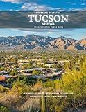 Stunning Colorful Tucson Arizona Images Coffee Table Book: 40 AI-Generated Designs for Relaxation and Meditation and for Travel Lovers