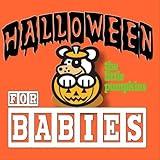 Halloween For Babies