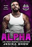 The Alpha: A Motorcycle Club Romance (Reaper's Scythe MC Book 1)
