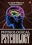PHYSIOLOGICAL PSYCHOLOGY