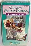 Creative Window Dressing (Butterfly Easy) Volume 1