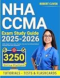 NHA CCMA Study Guide: 3250+ Digital Tools | Online Tests | Practice Questions — Ace Your Clinical Medical Assistant Exam!
