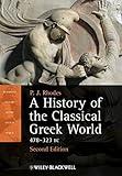 A History of the Classical Greek World: 478 - 323 BC