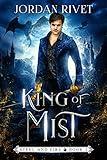 King of Mist (Steel and Fire Book 2)