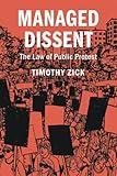 Managed Dissent (Cambridge Studies on Civil Rights and Civil Liberties)