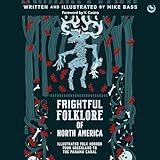 Frightful Folklore of North America: Folk Horror from Greenland to the Panama Canal
