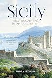 Sicily: Three Thousand Years of Human History