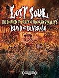 Lost Soul: The Doomed Journey of Richard Stanley's Island of Dr. Moreau