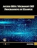 Access 2024 / Microsoft 365 Programming By Example