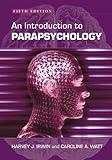 An Introduction to Parapsychology, 5th ed.