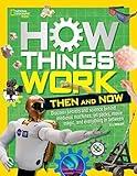 How Things Work: Then and Now