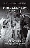Mrs. Kennedy and Me: An Intimate Memoir