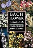 Bach Flower Remedies: Form and Function