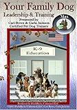 Your Family Dog - Leadership & Training