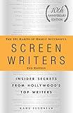 The 101 Habits of Highly Successful Screenwriters, 10th Anniversary Edition: Insider Secrets from Hollywood's Top Writers