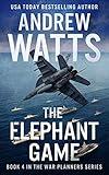 The Elephant Game (The War Planners Book 4)