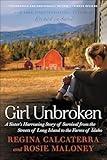 Girl Unbroken: A Sister's Harrowing Story of Survival from The Streets of Long Island to the Farms of Idaho