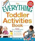 The Everything Toddler Activities Book: Over 400 games and projects to entertain and educate (Everything®)