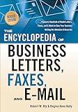 The Encyclopedia of Business Letters, Faxes, and E-mail
