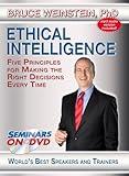 Ethical Intelligence - Five Principles for Making the Right Decision Every Time - Seminars On Demand Ethics Business Training Video - Speaker PhD. Bruce Weinstein - Includes Streaming Video + DVD + Streaming Audio + MP3 Audio - Compatible with All Devices