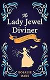 The Lady Jewel Diviner: Book 1 in the Lady Diviner series