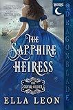 The Sapphire Heiress: Historical Fantasy Romance (The Silver Order Book 1)