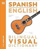 Spanish English Bilingual Visual Dictionary (DK Bilingual Visual Dictionaries)
