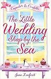 The Little Wedding Shop by the Sea: A cosy romcom perfect for the New Year (Book 1)