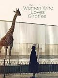 The Woman Who Loves Giraffes