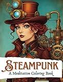 Steampunk: A Meditation Coloring Book for Adults