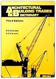 Architectural and Building Trades Dictionary
