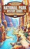 Adventure in Grand Canyon National Park: A Mystery Adventure (National Park Mystery Series Book 3)