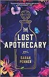 The Lost Apothecary: A Captivating Historical Mystery Unveiling Secrets of Poison, Revenge, and Female Empowerment―Don't Miss Sarah Penner's Newest Spell-Binding Book, The Amalfi Curse