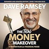 The Total Money Makeover Updated and Expanded: A Proven Plan for Financial Peace
