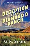 Deception at the Diamond D Ranch: A Cade Rigens Mystery
