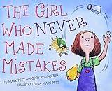 The Girl Who Never Made Mistakes: A Growth Mindset Book for Back to School for Kids