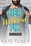 Her Weekend Fix: a curvy, blue collar instalove short romance (Instalove Weekend Book 3)