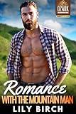 Romance With The Mountain Man: Two Hour Romance Short Read (Harrison Brothers Series)