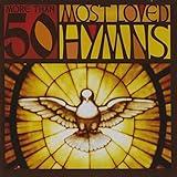 More Than 50 Most Loved Hymns by Various Artists (2005-07-28)